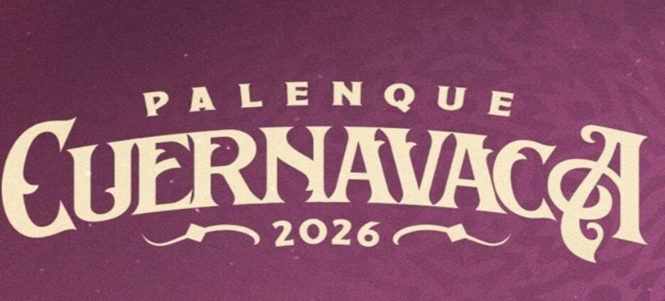 Cartelera Palenque de la Feria Cuernavaca 2026